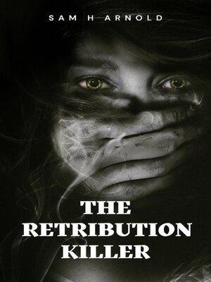 cover image of The Retribution Killer